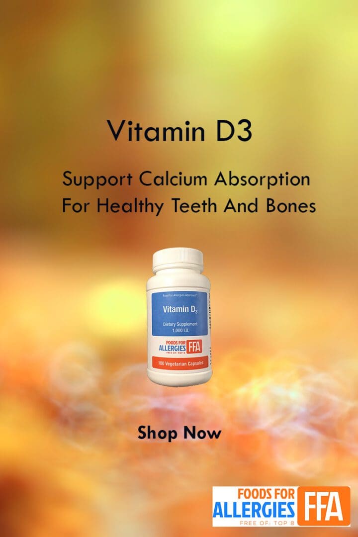 Image of a vitamin D3 supplement bottle with text promoting it for supporting calcium absorption for healthy teeth and bones. The bottle is labeled "Foods for Allergies FFA." The text ends with "Shop Now.